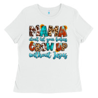 White mama dont let your babies grow up without jesus Ladies Tee - Artiststas