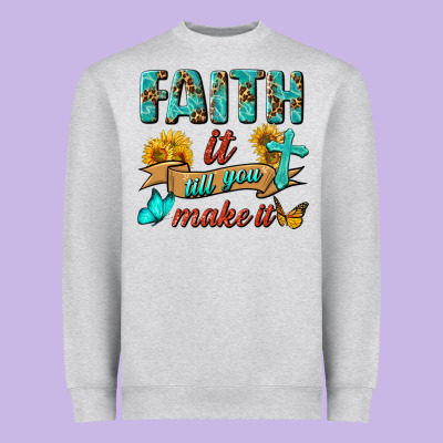 Faith It Till You Make It Heavyweight Sweatshirt Designed By Bundleandbundleshop