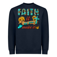 Navy Faith It Till You Make It Heavyweight Sweatshirt - BundleAndBundleShop