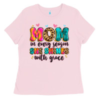 Mom In Every Season She Shines With Grace Ladies Tee | Teevron