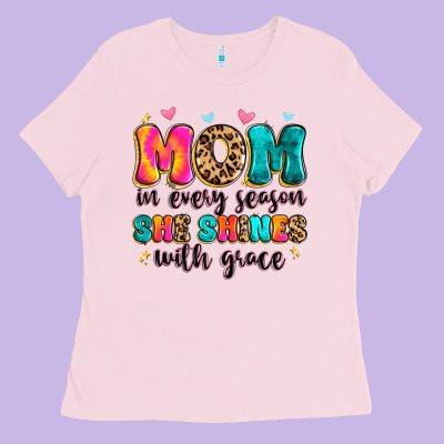 Mom In Every Season She Shines With Grace Ladies Tee Designed By Artiststas