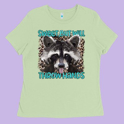 Sweet But Will Throw Hands Ladies Tee Designed By Artiststas
