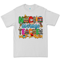 Dove Grey Nacho average Teacher Premium Tee - RanaPortraitStore