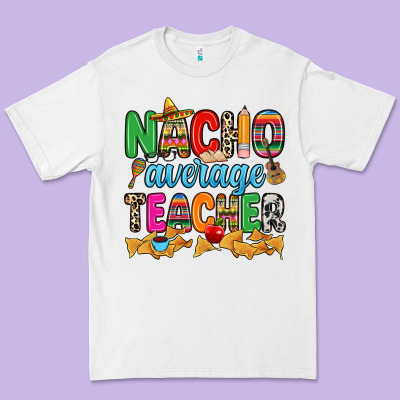 Nacho Average Teacher Premium Tee Designed By Ranaportraitstore