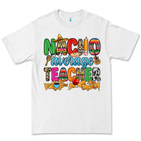 White Nacho average Teacher Premium Tee - RanaPortraitStore