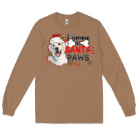 Toasted Coconut i believe in santa paws Long Sleeve Tee - CowGirlArtShop