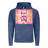 Vintage Denim caution i have no filter Vintage Hoodie - TumblerDesignByShophia