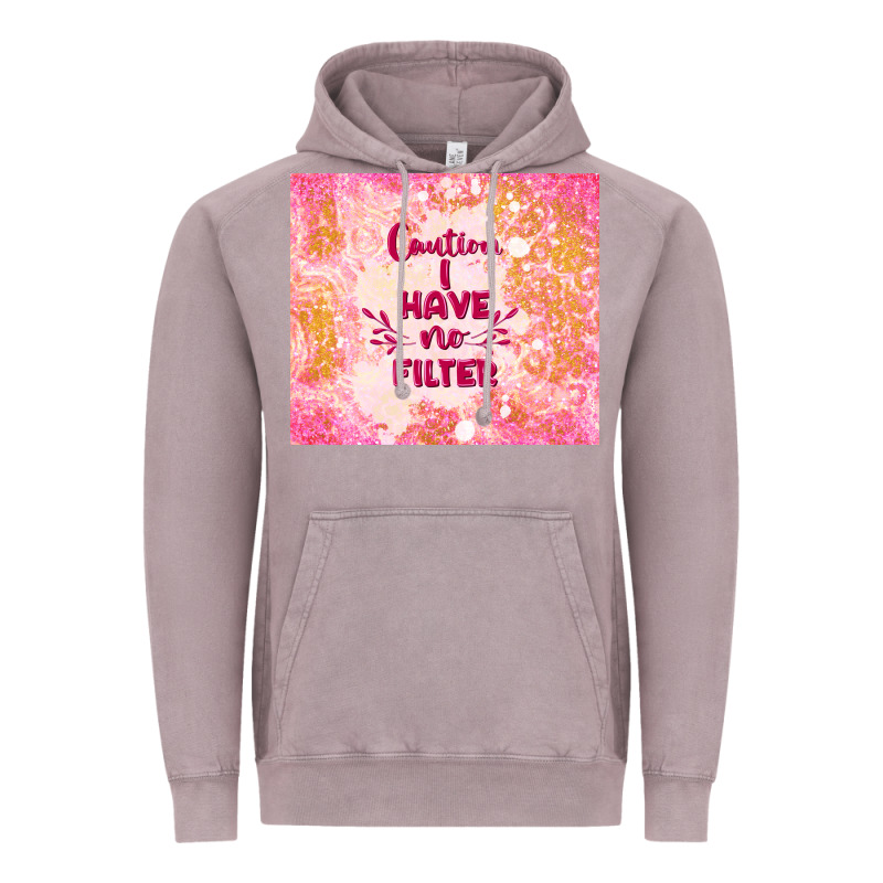 Caution I Have No Filter Vintage Hoodie by TumblerDesignByShophia | Teevron