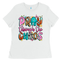 White pray through the chaos Ladies Tee - Artiststas