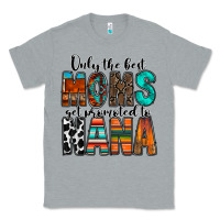 Heather Grey only the best moms get promoted to nana Classic Tee - RacoonDesign