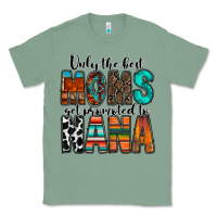 Sage only the best moms get promoted to nana Classic Tee - RacoonDesign