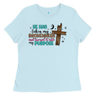 Baby Blue he has taken my brokenness and turned it into my p Ladies Tee - Artiststas