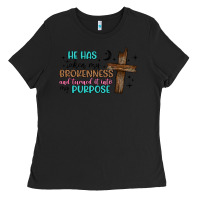 Black he has taken my brokenness and turned it into my p Ladies Tee - Artiststas