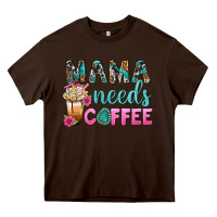 Chocolate Brown Mama Needs Coffee Bbs Heavy Core Tee - BundleAndBundleShop