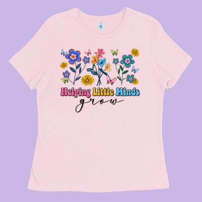 Helping Little Minds Grow Ladies Tee Designed By Artiststas