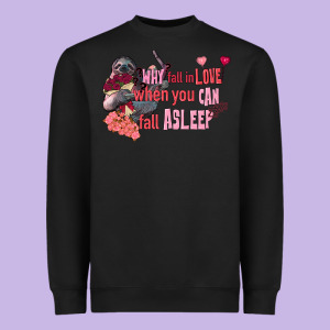 Sloth Why Fall In Love When You Can Fall Asleep Heavyweight Sweatshirt Designed By Fadigitalartstudio