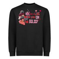 Black sloth why fall in love when you can fall asleep Heavyweight Sweatshirt - FaDigitalArtStudio