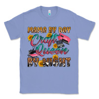 Colony Blue mama by day craft queen by night Classic Tee - RanaPortraitStore