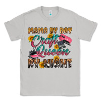 Moon Dust mama by day craft queen by night Classic Tee - RanaPortraitStore