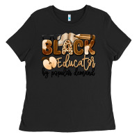 Black black educator by popular demand Ladies Tee - Artiststas