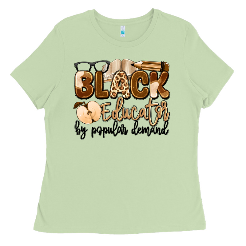 Black Educator By Popular Demand Ladies Tee by Artiststas | Teevron