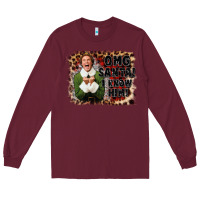 Burgundy omg santa i know him elf Long Sleeve Tee - CowGirlArtShop