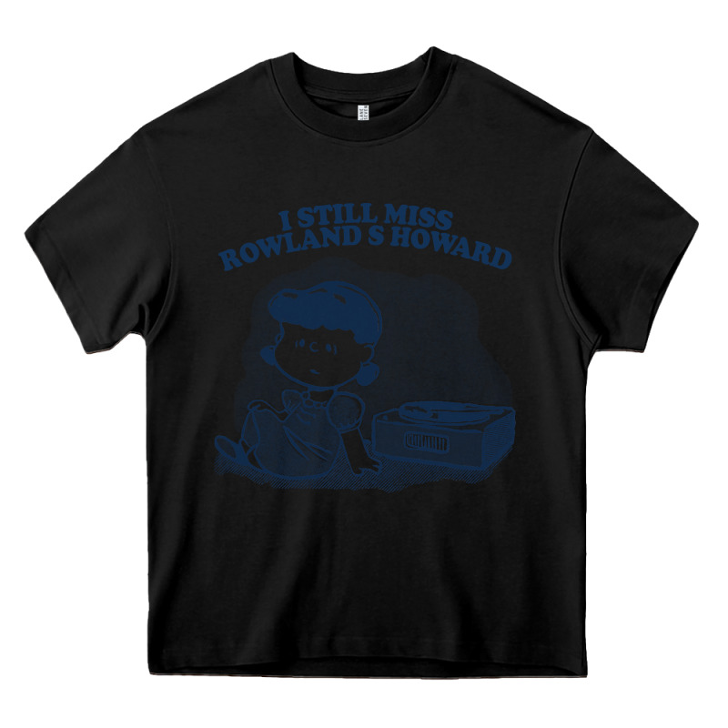 I Still Miss Rowland S Howard  ••••• Vinyl Collector Fan Des Heavy Core Tee by lanVoArt | Teevron