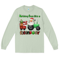 Matcha nothing runs like a reindeer Long Sleeve Tee - CowGirlArtShop