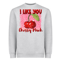 Heather Grey i like you cherry much Heavyweight Sweatshirt - FaDigitalArtStudio