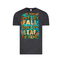 Vintage Black If you don't like Fall you can leaf me alone Vintage Tee - NancyCooperArtShop