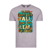 Vintage Zinc If you don't like Fall you can leaf me alone Vintage Tee - NancyCooperArtShop