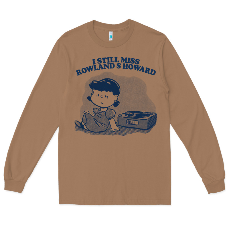 I Still Miss Rowland S Howard  ••••• Vinyl Collector Fan Des Long Sleeve Tee by lanVoArt | Teevron