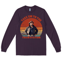 Plum rip wheeler quote poster art Long Sleeve Tee - lanVoArt