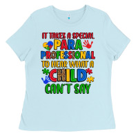 Baby Blue it takes a special paraprofessional to hear what a Ladies Tee - Artiststas