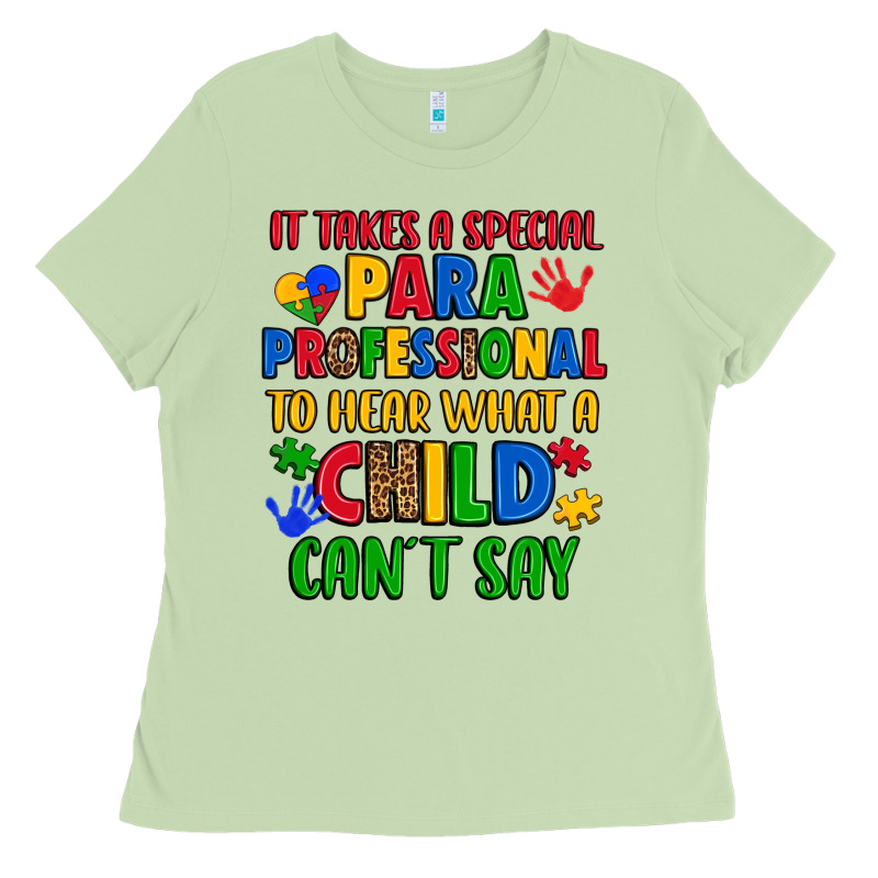 It Takes A Special Paraprofessional To Hear What A Ladies Tee by Artiststas | Teevron