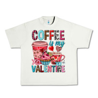 Coffee Is My Valentine Valentine's Day Urban Heavy Tee | Teevron