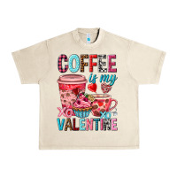 Sandshell Coffee is my Valentine Valentine's Day Urban Heavy Tee - HowdyJamesFarm