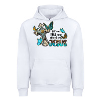 White let me tell you about my jesus Urban Hoodie - BarkalooDesign