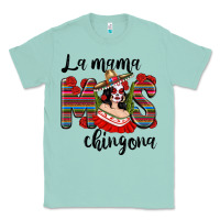 Seafoam la mama mos chingona Classic Tee - texasbilliewilder