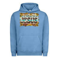 Pigment Pebble Blue let me tell you about jesus Urban Hoodie - BarkalooDesign