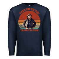 Navy rip wheeler quote poster art Premium Sweatshirt - lanVoArt