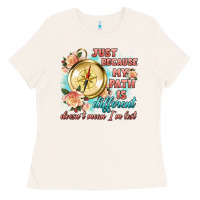 Bone just because my path is different Ladies Tee - Artiststas