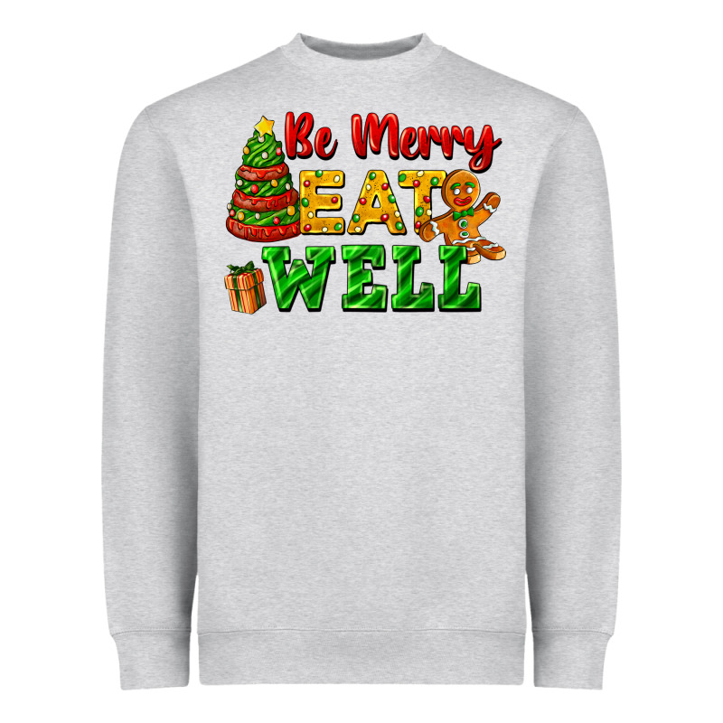 Be Merry Eat Well Heavyweight Sweatshirt by FaDigitalArtStudio | Teevron