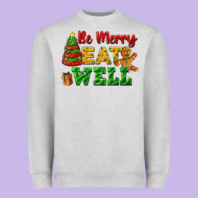 Be Merry Eat Well Heavyweight Sweatshirt Designed By Fadigitalartstudio