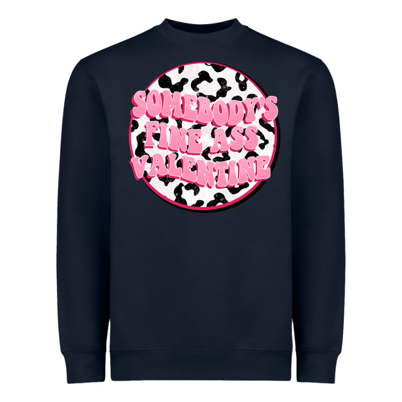 Somebody's Fine Ass Valentine Heavyweight Sweatshirt by FaDigitalArtStudio | Teevron
