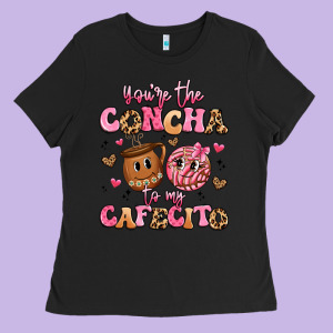 You're The Concha To My Cafecito Ladies Tee Designed By Artiststas