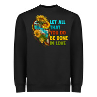 Black let all that you do be done in love Heavyweight Sweatshirt - BundleAndBundleShop
