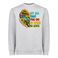 Heather Grey let all that you do be done in love Heavyweight Sweatshirt - BundleAndBundleShop
