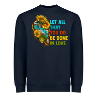 Navy let all that you do be done in love Heavyweight Sweatshirt - BundleAndBundleShop