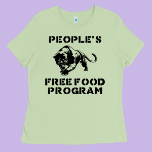 People's Free Food Program Ladies Tee Designed By Lanvoart